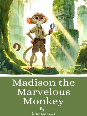 cover image of Madison the Marvelous Monkey